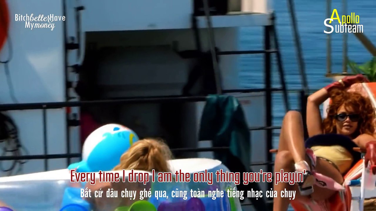 [Vietsub + Lyrics] Bitch Better Have My Money - Rihanna
