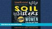 For you Soil Sisters: A Toolkit for Women Farmers