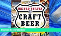 Online eBook The United States Of Craft Beer: A Guide to the Best Craft Breweries Across America