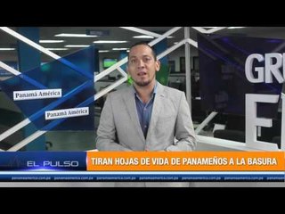 El Pulso - Tiran hojas de vida de panameños a la basura