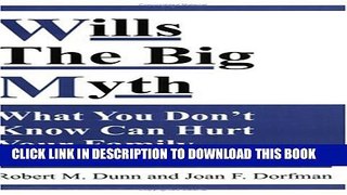 [New] Wills--The Big Myth: What You Don t Know Can Hurt Your Family Exclusive Online