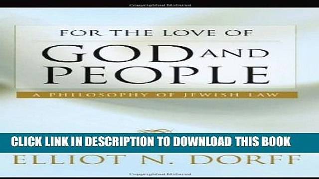 [PDF] For the Love of God and People: A Philosophy of Jewish Law Popular Collection