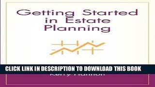 [New] Getting Started in Estate Planning Exclusive Full Ebook