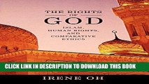 [PDF] The Rights of God: Islam, Human Rights, and Comparative Ethics (Advancing Human Rights)