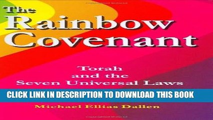 [PDF] The Rainbow Covenant: Torah and the Seven Universal Laws Popular Collection