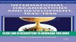 [Read PDF] International Organizations and Development, 1945-1990 (Palgrave Macmillan