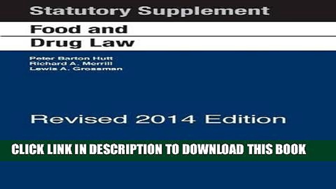 [PDF] Food and Drug Law: 2014 Statutory Supplement Revised (University Casebook Series) Full Online