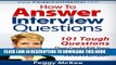 [PDF] How to Answer Interview Questions: 101 Tough Interview Questions Full Collection