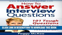 [PDF] How to Answer Interview Questions: 101 Tough Interview Questions Full Collection