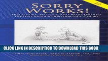 [PDF] Sorry Works! 2.0: Disclosure, Apology, And Relationships Prevent Medical Malpractice Claims