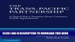 [PDF] The Trans-Pacific Partnership: A Quest for a Twenty-first Century Trade Agreement Popular