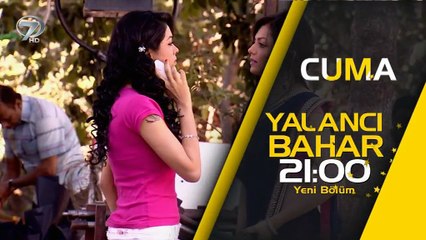 Yalancı Bahar 113. Bölüm Fragmanı - 7 Ekim Cuma