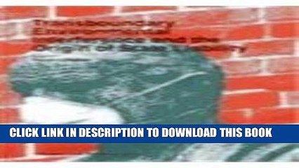 [PDF] Transboundary Environmental Interference and the Origin of State Liability (Developments in