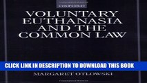 [Read PDF] Voluntary Euthanasia and the Common Law Ebook Online