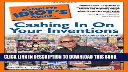[PDF] The Complete Idiot s Guide to Cashing In On Your Inventions, 2nd Edition (Idiot s Guides)