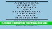 [PDF] A Practical Guide to Kickback and Self-Referral Laws for Florida Physicians Popular Collection