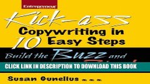 [Read PDF] Kickass Copywriting in 10 Easy Steps: Build the Buzz and Sell the Sizzle (Entrepreneur