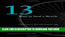 [PDF] Thirteen Ways to Steal a Bicycle: Theft Law in the Information Age Popular Online