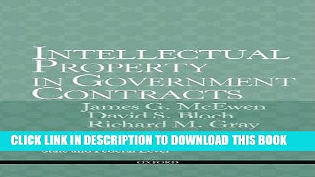 [PDF] Intellectual Property in Government Contracts: Protecting and Enforcing IP at the State and
