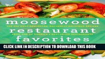 [PDF] Moosewood Restaurant Favorites: The 250 Most-Requested, Naturally Delicious Recipes from One