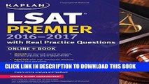 [PDF] Kaplan LSAT Premier 2016-2017 with Real Practice Questions: Book   Online (Kaplan Test Prep)