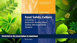 READ ONLINE Food Safety Culture: Creating a Behavior-Based Food Safety Management System (Food