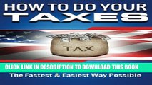 [PDF] How to Do Your Taxes: Taxes for Small Business - The Fastest   Easiest Way Possi (tax,