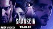 SAANSEIN Official Trailer || Rajneesh Duggal, Sonarika Bhadoria, Hiten Tejwani & Neetha Shetty
