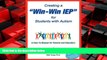 READ book  Creating a Win-Win IEP for Students with Autism: A How-To Manual for Parents and