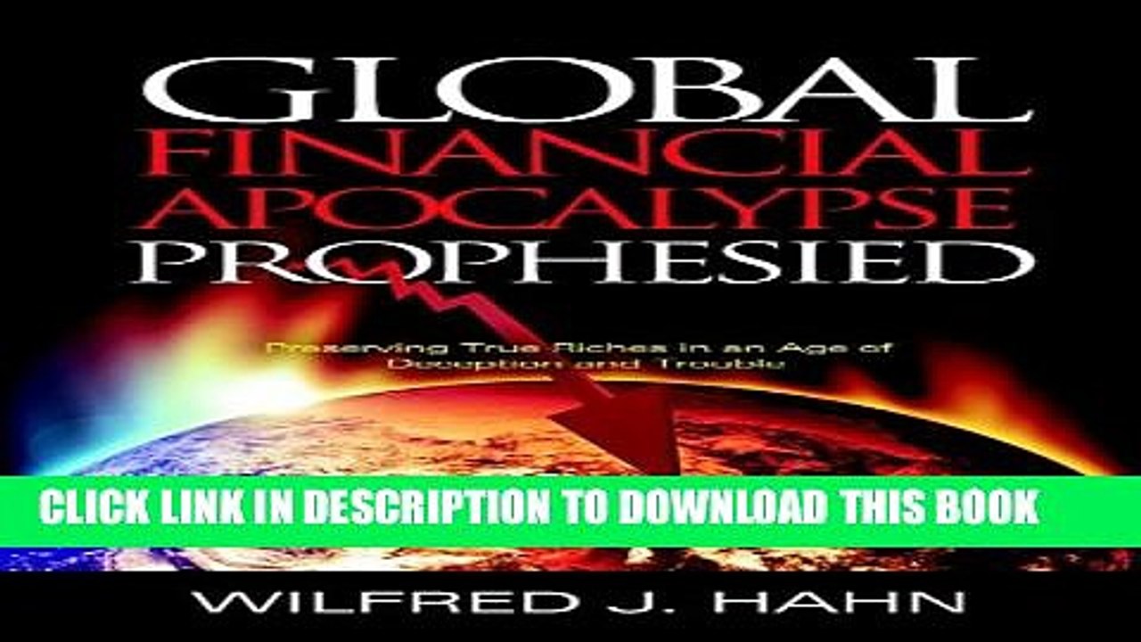 [PDF] Global Financial Apocalypse Prophesied Popular Colection