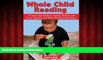 FREE DOWNLOAD  Whole Child Reading: A Quick-start Guide to Teaching Students With Down Syndrome