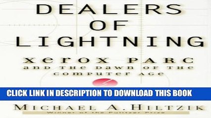 [PDF] Dealers of Lightning: Xerox PARC and the Dawn of the Computer Age Full Collection