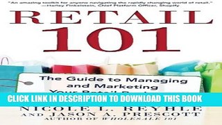 New Book Retail 101: The Guide to Managing and Marketing Your Retail Business