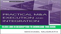 [PDF] Practical M A Execution and Integration: A Step by Step Guide To Successful Strategy, Risk