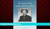 FREE PDF  Mrs. Spencer Tracy and the John Tracy Clinic: A Tireless Drive to Educate Deaf Children