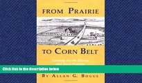 Enjoyed Read From Prairie to Corn Belt: Farming on the Illinois and Iowa Prairies in the