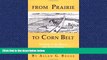 Enjoyed Read From Prairie to Corn Belt: Farming on the Illinois and Iowa Prairies in the