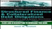 New Book Structured Finance and Collateralized Debt Obligations: New Developments in Cash and