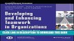 [PDF] Developing and Enhancing Teamwork in Organizations: Evidence-based Best Practices and
