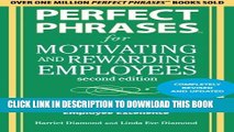 New Book Perfect Phrases for Motivating and Rewarding Employees, Second Edition: Hundreds of