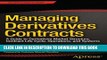 New Book Managing Derivatives Contracts: A Guide to Derivatives Market Structure, Contract Life