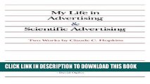 New Book My Life in Advertising and Scientific Advertising (Advertising Age Classics Library)