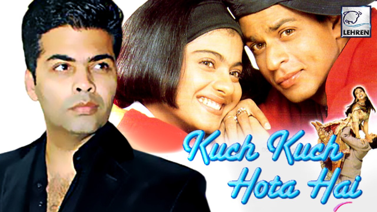Karan Johar HATES Kuch Kuch Hota Hai?