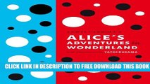 [PDF] Lewis Carroll s Alice s Adventures in Wonderland: With Artwork by Yayoi Kusama Full Online