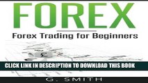 New Book FOREX: Forex Trading for Beginners (Stock Market Investing Series) (Volume 4)