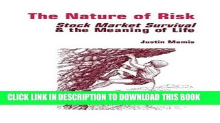 New Book The Nature of Risk (Fraser Publishing Library) (Contrary Opinion Library)
