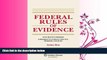 different   Federal Rules of Evidence, with Practice Problems, Supplement to Evidence: Practice,