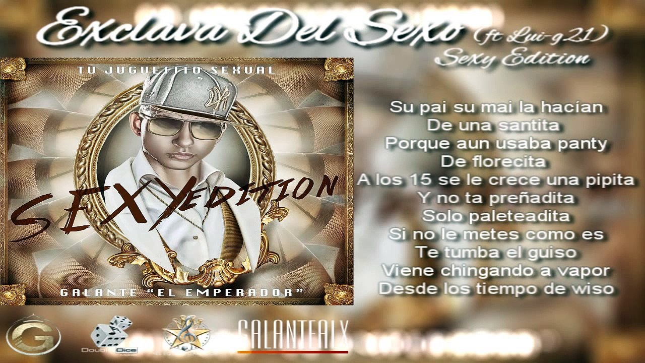 Galante - Esclava Del Sexo (Feat. Lui-G 21 )