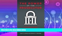 complete  The Power of the Prosecutor: Gatekeepers of the Criminal Justice System