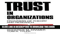 [PDF] Trust in Organizations: Frontiers of Theory and Research Full Colection